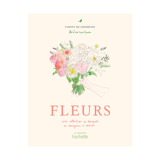 CAHIER DE COLORIAGES - Fleurs - Zoé de las Cases