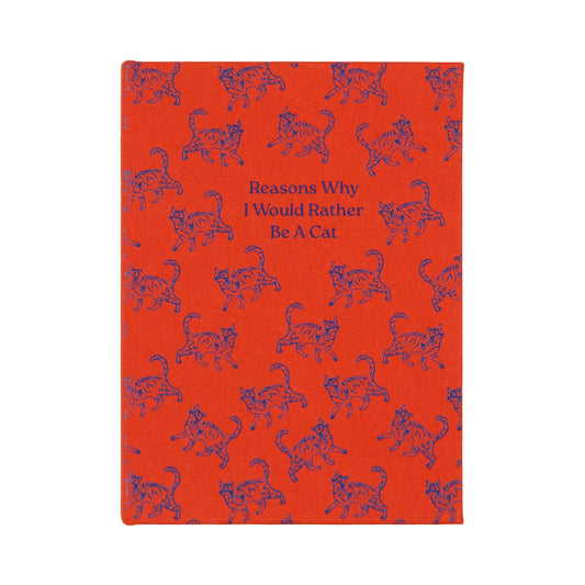 Carnet Reasons why I would rather be a cat