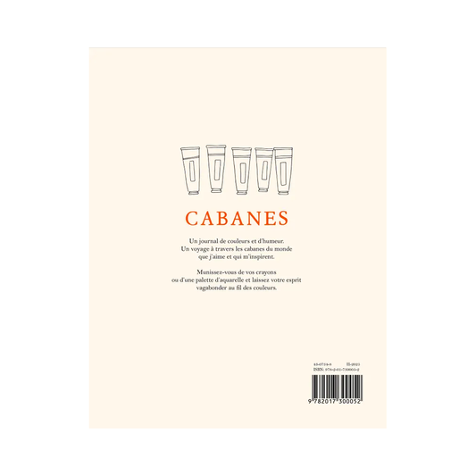 CAHIER DE COLORIAGES - Cabanes - Zoé de las Cases